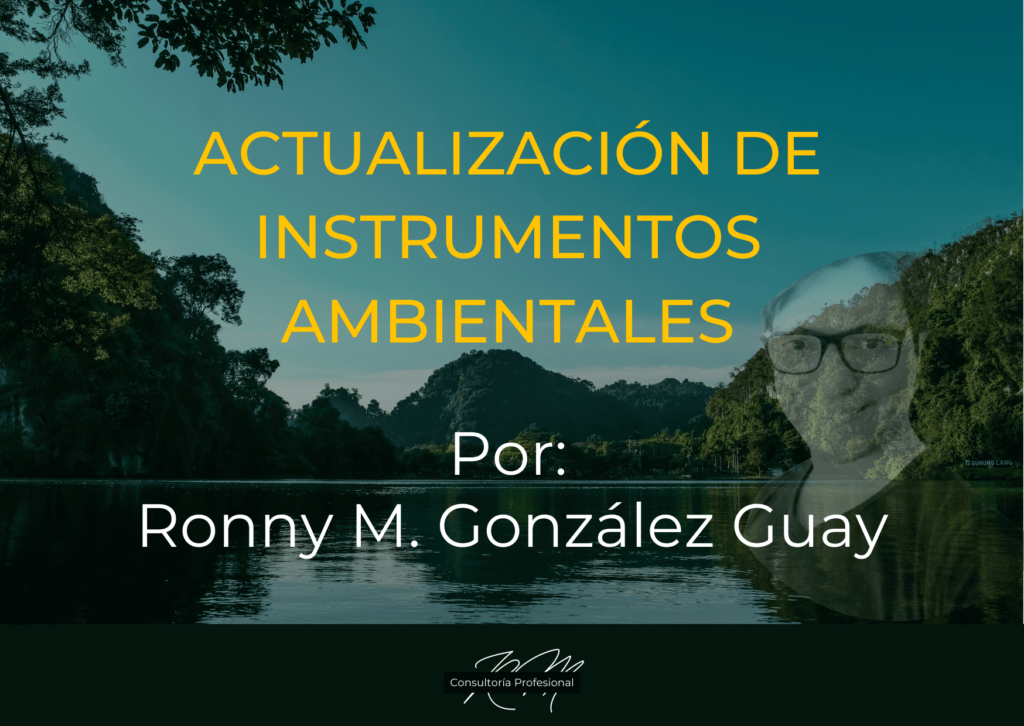 Actualización de instrumentos ambientales, por Ronny M. González Guay. Fondo paisaje.