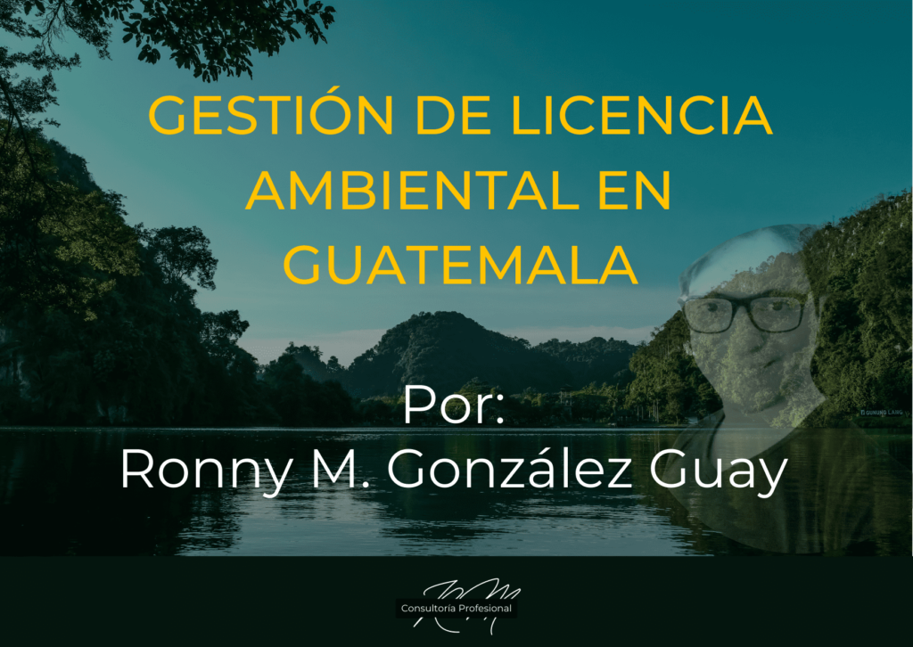 Gestión de Licencia Ambiental en Guatemala