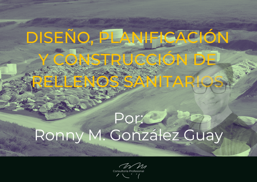 Diseño y construcción de Rellenos Sanitarios