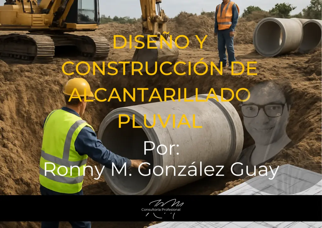 Imagen de alcantarillado en construcción con el texto: Diseño y construcción de alcantarillado pluvial