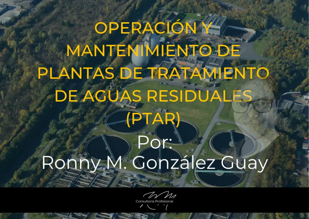 Imagen PTAR de fondo con texto: Operación y Mantenimiento de Plantas de Tratamiento de Aguas Residuales (PTAR)